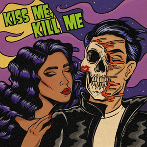 Kiss Me, Kill Me歌词（歌手:ARI HICKS）