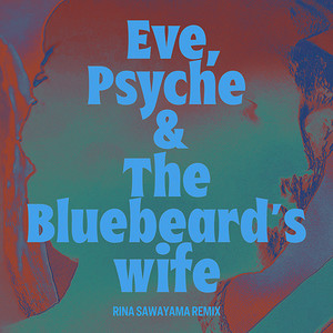 Eve, Psyche & The Bluebeard's wife歌词 - LE SSERAFIM