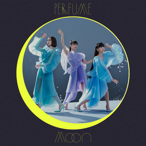 Moon歌词 - Perfume (电音香水)