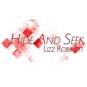 Lizz Robinett《Hide and Seek》歌词带中文翻译