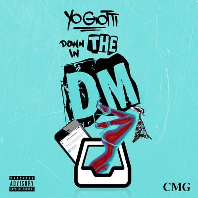 Down in the DM歌词 - Yo Gotti