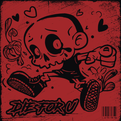 Die for U歌词 - 慧凯 / 河南说唱之神