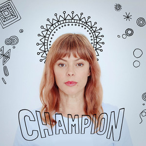 Champion（feat. Josh Pyke)歌词 - Lenka/Josh Pyke