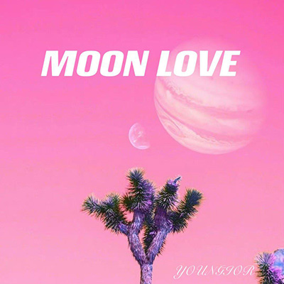 MOON LOVE歌词 - Youngior