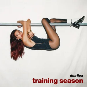 Training Season歌词 - Dua Lipa
