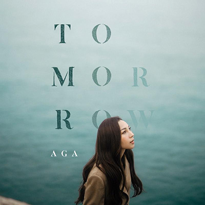Tomorrow歌词 - AGA