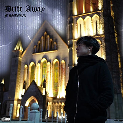 渐行渐远//Drift Away歌词 - MISTERK