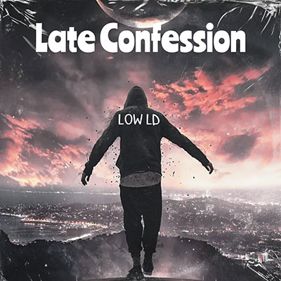 Late Confession歌词 - Low LD