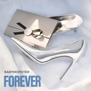 FOREVER歌词 - BABYMONSTER