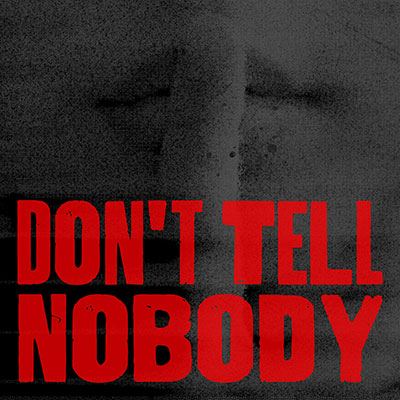 Don't Tell Nobody歌词 - ONE OR EIGHT