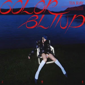 COLOR BLIND歌词 - 袁娅维TIA RAY