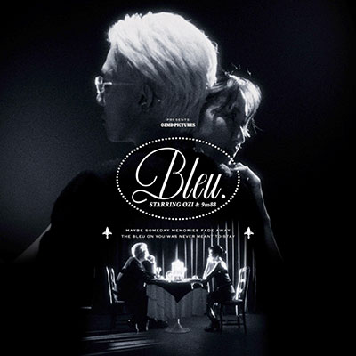 BLEU歌词 - ØZI / 9m88