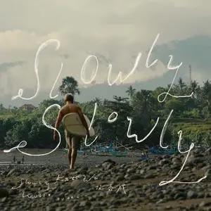 slowly slowly歌词 - 伍嘉成