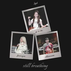 Still Breathing (Acoustic)歌词 - G.E.M. 邓紫棋/Faouzia