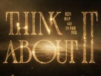 Think About It歌词 - D.N.A/张艺兴/颜人中/GALI/TEN/李治廷